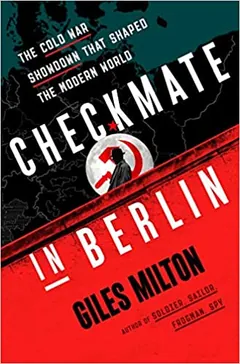 Checkmate in Berlin by Giles Milton, book cover
