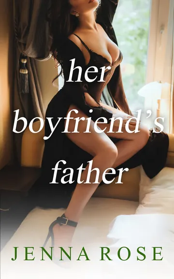 Her Boyfriend's Father by Jenna Rose, book cover