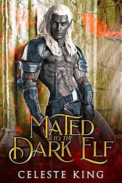 Mated to the Dark Elf by Celeste King, book cover