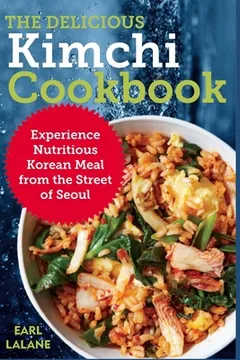 The Delicious Kimchi Cookbook by Earl Lalane, book cover