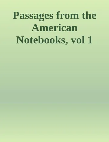 Passages From the American Note-books by Nathaniel Hawthorne, book cover