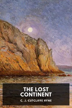The Lost Continent - C. J. Cutcliffe Hyne