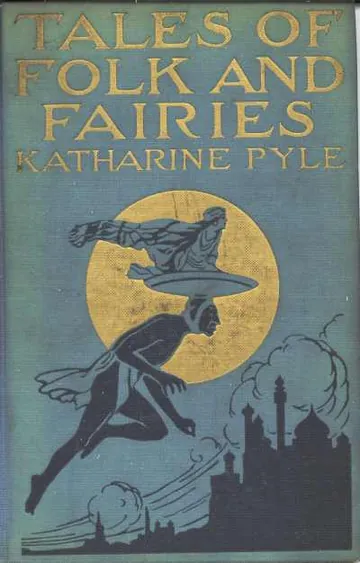 Tales of Folk and Fairies by Katharine Pyle, book cover