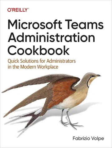 Microsoft Teams Administration Cookbook by Fabrizio Volpe, book cover