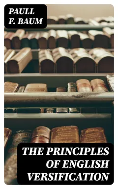 The principles of English versification - Paull F. Baum