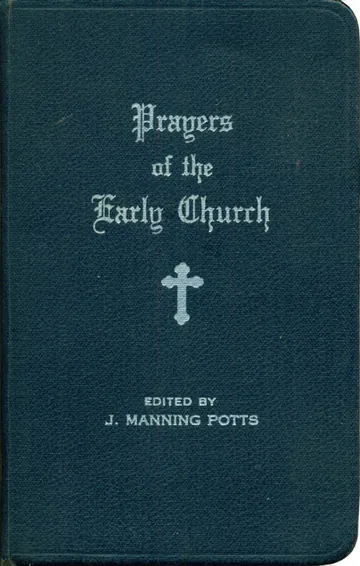 Prayers of the Early Church by J. Manning Potts, book cover