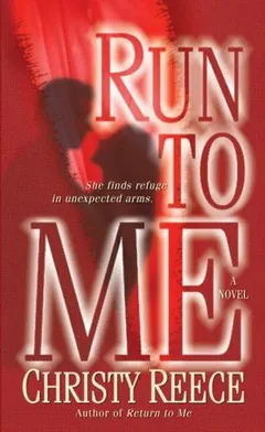 Run to Me by Christy Reece, book cover