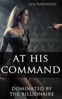 At His Command by Aya Fukunishi, book cover