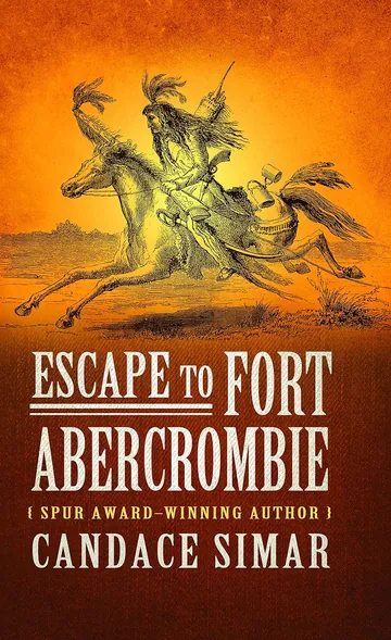 Escape To Fort Abercrombie by Candace Simar, book cover