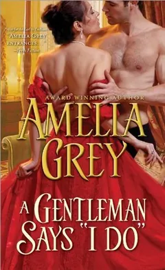 A Gentleman Says "I Do" by Amelia Grey, book cover