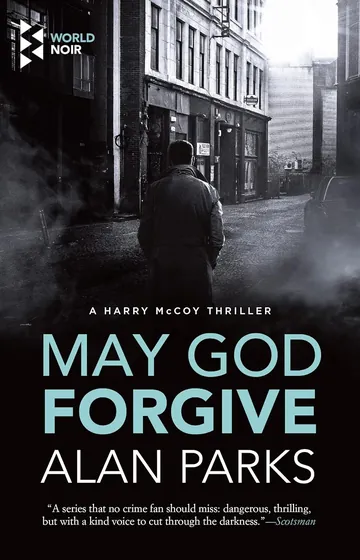 May God Forgive by Alan Parks, book cover
