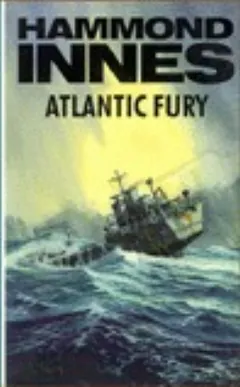 Atlantic Fury by Hammond Innes, book cover