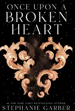 Once Upon a Broken Heart by Stephanie Garber, book cover