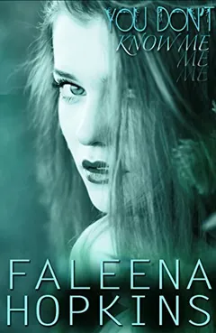 You Don't Know Me by Faleena Hopkins, book cover