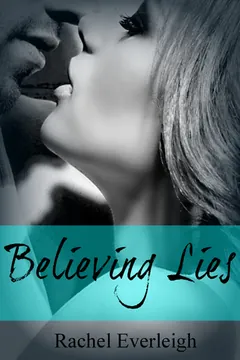 Believing Lies by Rachel Everleigh, book cover