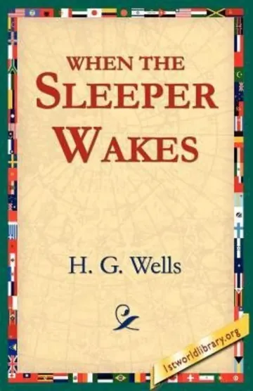 When the Sleeper Wakes by H. G. Wells, book cover