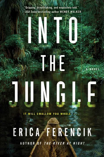 Into the Jungle by Erica Ferencik, book cover
