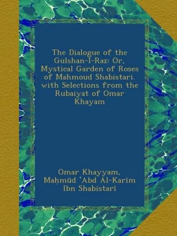The Dialogue of the Gulshan-I-Raz by Omar Khayyam, book cover
