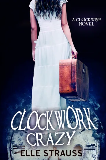 Clockwork Crazy by Elle Strauss, book cover