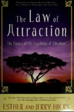 The Law of Attraction: The Basics of the Teachings of Abraham by Esther Hicks, book cover