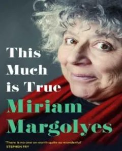 This Much is True by Miriam Margolyes, book cover