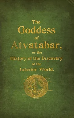 The Goddess of Atvatabar - William Richard Bradshaw