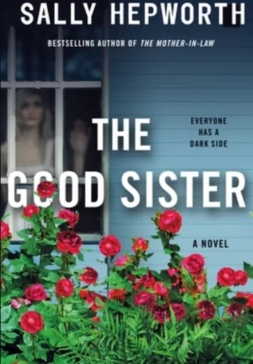 The Good Sister by Sally Hepworth, book cover