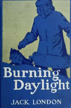 Burning Daylight - Jack London