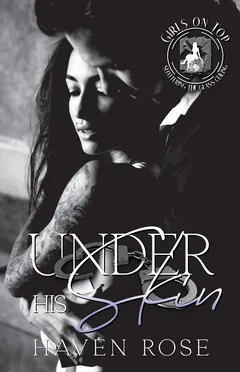 Under His Skin - Haven Rose