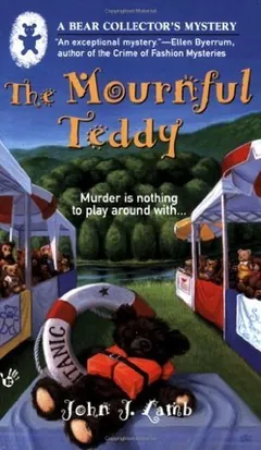 The Mournful Teddy by John J. Lamb, book cover