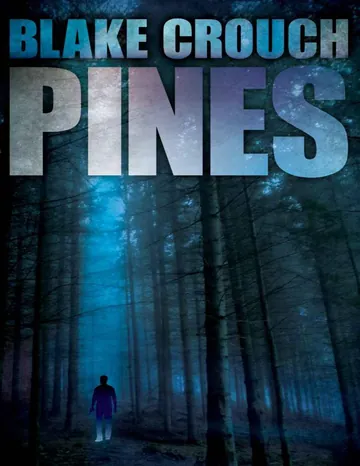 Pines by Blake Crouch, book cover