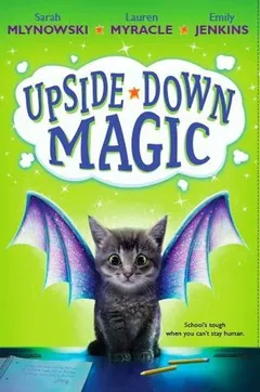 Upside-Down Magic by Sarah Mlynowski, book cover