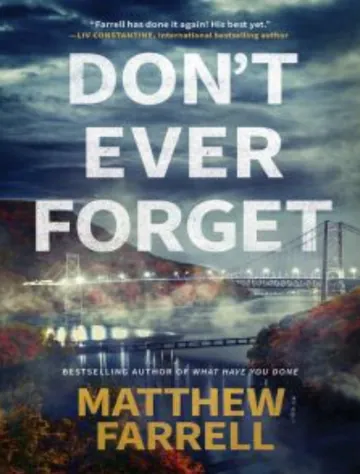Don't Ever Forget by Matthew Farrell, book cover