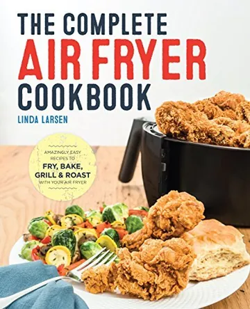 The Complete Air Fryer Cookbook by Linda Johnson Larsen, book cover