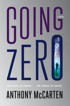 Going Zero by Anthony McCarten, book cover