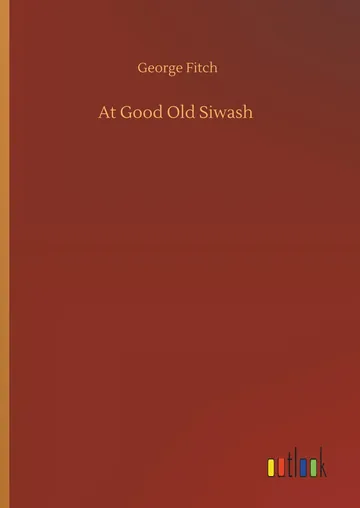 At Good Old Siwash by George Fitch, book cover