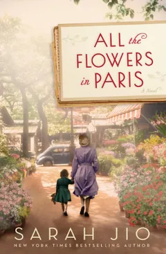 All the Flowers in Paris by Sarah Jio, book cover