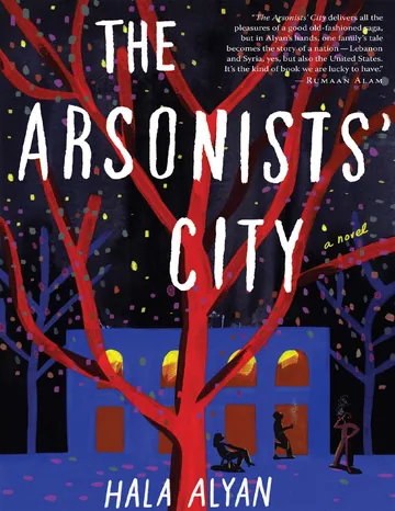 The Arsonists' City by Hala Alyan, book cover
