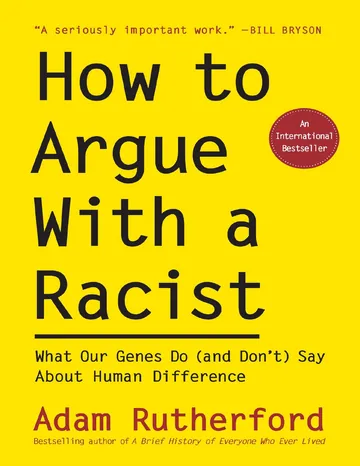 How to Argue With a Racist by Adam Rutherford, book cover