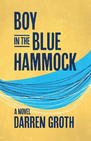 Boy in the Blue Hammock by Darren Groth, book cover