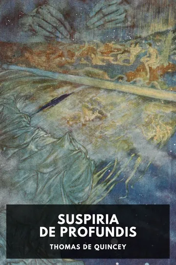 Suspiria De Profundis by Thomas De Quincey, book cover