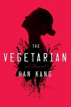 The Vegetarian by Han Kang, book cover