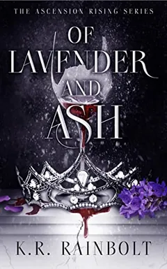 Of Lavender and Ash by K.R. Rainbolt, book cover