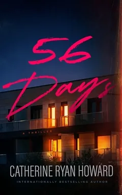 56 Days by Catherine Ryan Howard, book cover