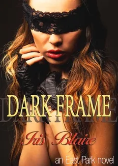 Dark Frame by Iris Blaire, book cover