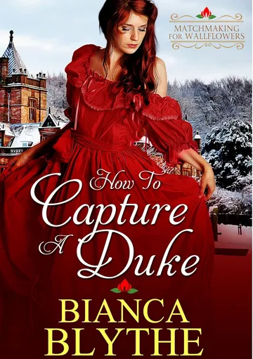 How to Capture a Duke by Bianca Blythe, book cover