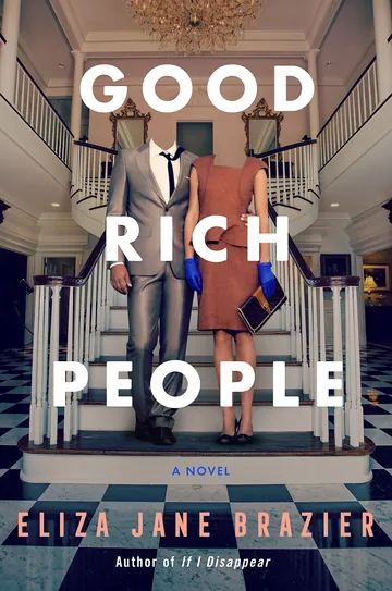 Good Rich People by Eliza Jane Brazier, book cover