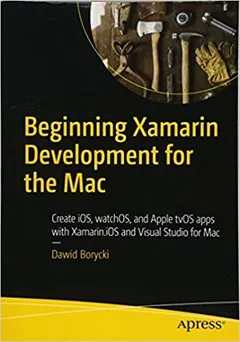 Beginning Xamarin Development for the Mac by Dawid Borycki, book cover