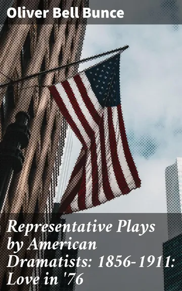 Representative Plays by American Dramatists by Oliver Bell Bunce, book cover
