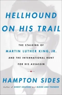 Hellhound on His Trail by Hampton Sides, book cover